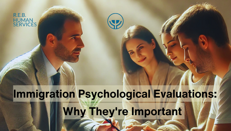 Immigration Psychological Evaluations Why They're Important